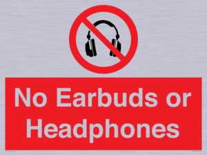 No Earbuds or Headphones